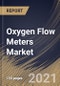 Oxygen Flow Meters Market By Type (Plug-in Type, Double Flange Type and Others), By Application (Healthcare, Industrial, Aerospace, Chemical, and Others), By Regional Outlook, Industry Analysis Report and Forecast, 2021 - 2027 - Product Thumbnail Image