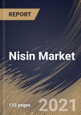 Nisin Market By Application (Food & Beverages, Pharmaceuticals and Cosmetics & Personal Care), By Type (Powder and Liquid), By Regional Outlook, Industry Analysis Report and Forecast, 2021 - 2027- Product Image