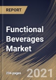 Functional Beverages Market By End User, By Type, By Distribution Channel, By Regional Outlook, Industry Analysis Report and Forecast, 2021 - 2027- Product Image