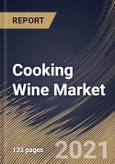 Cooking Wine Market By Products (White Wine, Dessert, Red Wine and other products), By Application (B2B and B2C), By Regional Outlook, Industry Analysis Report and Forecast, 2021 - 2027- Product Image