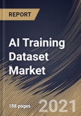 AI Training Dataset Market By Type (Image/Video, Text and Audio), By End User (IT & Telecom, Retail & E-commerce, Government, Healthcare, Automotive, and Others), By Regional Outlook, Industry Analysis Report and Forecast, 2021 - 2027- Product Image