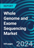 Whole Genome and Exome Sequencing Market: By Application, Organism and Product with Executive and Consultant Guides- Product Image