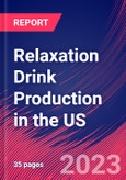 Relaxation Drink Production in the US - Industry Market Research Report- Product Image