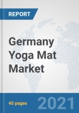 Germany Yoga Mat Market: Prospects, Trends Analysis, Market Size and Forecasts up to 2027- Product Image