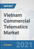 Vietnam Commercial Telematics Market: Prospects, Trends Analysis, Market Size and Forecasts up to 2027- Product Image