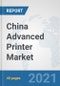 China Advanced Printer Market: Prospects, Trends Analysis, Market Size and Forecasts up to 2027 - Product Thumbnail Image