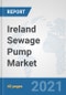 Ireland Sewage Pump Market: Prospects, Trends Analysis, Market Size and Forecasts up to 2027 - Product Thumbnail Image