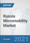 Russia Micromobility Market: Prospects, Trends Analysis, Market Size and Forecasts up to 2027 - Product Thumbnail Image