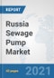 Russia Sewage Pump Market: Prospects, Trends Analysis, Market Size and Forecasts up to 2027 - Product Thumbnail Image