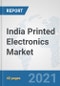 India Printed Electronics Market: Prospects, Trends Analysis, Market Size and Forecasts up to 2027 - Product Thumbnail Image