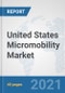 United States Micromobility Market: Prospects, Trends Analysis, Market Size and Forecasts up to 2027 - Product Thumbnail Image