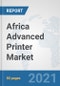 Africa Advanced Printer Market: Prospects, Trends Analysis, Market Size and Forecasts up to 2027 - Product Thumbnail Image