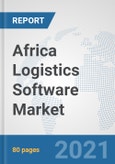 Africa Logistics Software Market: Prospects, Trends Analysis, Market Size and Forecasts up to 2027- Product Image