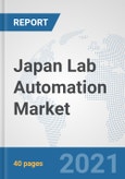 Japan Lab Automation Market: Prospects, Trends Analysis, Market Size and Forecasts up to 2027- Product Image