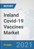 Ireland Covid-19 Vaccines Market: Prospects, Trends Analysis, Market Size and Forecasts up to 2027- Product Image