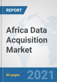 Africa Data Acquisition Market: Prospects, Trends Analysis, Market Size and Forecasts up to 2027- Product Image