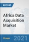 Africa Data Acquisition Market: Prospects, Trends Analysis, Market Size and Forecasts up to 2027 - Product Thumbnail Image