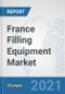 France Filling Equipment Market: Prospects, Trends Analysis, Market Size and Forecasts up to 2027 - Product Thumbnail Image