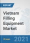 Vietnam Filling Equipment Market: Prospects, Trends Analysis, Market Size and Forecasts up to 2027 - Product Thumbnail Image