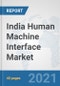 India Human Machine Interface Market: Prospects, Trends Analysis, Market Size and Forecasts up to 2027 - Product Thumbnail Image