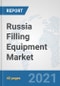 Russia Filling Equipment Market: Prospects, Trends Analysis, Market Size and Forecasts up to 2027 - Product Thumbnail Image