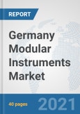 Germany Modular Instruments Market: Prospects, Trends Analysis, Market Size and Forecasts up to 2027- Product Image