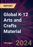 Global K-12 Arts and Crafts Material 2024-2028- Product Image