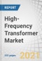 High-Frequency Transformer Market with COVID-19 Impact Analysis by Application (Power Supplies, Alternative Energy Inverters, Electronic Switching Devices, LED Lighting, Personal Electronics), Power Output, Vertical, and Region - Forecast to 2026 - Product Thumbnail Image