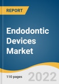 Endodontic Devices Market Size, Share & Trends Analysis Report by Type (Instruments, Endodontic Consumables), by End Use (Dental Hospitals, Dental Clinics), by Region (EU, APAC, North America), and Segment Forecasts, 2022-2030- Product Image