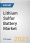 Lithium Sulfur Battery Market by Type, Power Capacity and End Use: Global Opportunity Analysis and Industry Forecast, 2021-2030 - Product Thumbnail Image