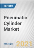 Pneumatic Cylinder Market by Product Type, Motion and End-User Industry: Global Opportunity Analysis and Industry Forecast, 2021-2030- Product Image