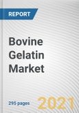 Bovine Gelatin Market by Form, Nature, End Use Industry and Distribution Channel: Global Opportunity Analysis and Industry Forecast, 2021-2030- Product Image