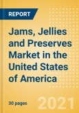 Jams, Jellies and Preserves (Syrups and Spreads) Market in the United States of America - Outlook to 2025; Market Size, Growth and Forecast Analytics- Product Image