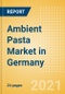 Ambient (Canned) Pasta (Pasta and Noodles) Market in Germany - Outlook to 2025; Market Size, Growth and Forecast Analytics - Product Thumbnail Image