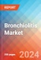 Bronchiolitis - Market Insight, Epidemiology and Market Forecast - 2034 - Product Image