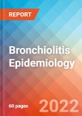 Bronchiolitis - Epidemiology Forecast to 2032- Product Image