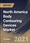 North America Body Contouring Devices Market By Application, By Type, By Country, Opportunity Analysis and Industry Forecast, 2021 - 2027 - Product Thumbnail Image