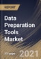 Data Preparation Tools Market By Component, By Function, By Deployment Type, By End User, By Regional Outlook, Industry Analysis Report and Forecast, 2021 - 2027 - Product Thumbnail Image