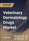 Veterinary Dermatology Drugs Market By Route of Administration, By Distribution Channel, By Drug Indication, By Animal Type, By Regional Outlook, Industry Analysis Report and Forecast, 2021 - 2027- Product Image