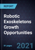 Robotic Exoskeletons Growth Opportunities- Product Image