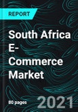 South Africa E-Commerce Market Size, Forecast 2022-2027, Industry Trends, Share, Growth, Impact of COVID-19, Opportunity Company Analysis- Product Image