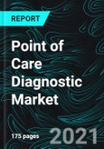 Point of Care Diagnostic Market Size, Global Forecast 2021-2027, Industry Trends, Impact of COVID-19, Opportunity Company Analysis- Product Image