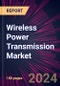 Wireless Power Transmission Market 2024-2028 - Product Thumbnail Image