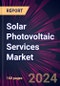 Solar Photovoltaic Services Market 2024-2028 - Product Image