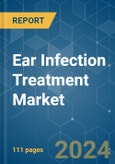 Ear Infection Treatment - Market Share Analysis, Industry Trends & Statistics, Growth Forecasts 2021 - 2029- Product Image