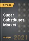 Sugar Substitutes Market (2021 Edition) - Analysis By Origin (Natural, Artificial), Product Type HIS, LIS, HFS), Application, By Region, By Country: Market Insights and Forecast with Impact of COVID-19 (2021-2026)- Product Image