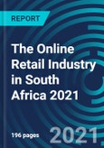 The Online Retail Industry in South Africa 2021- Product Image