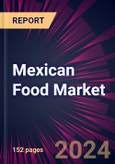 Mexican Food Market 2024-2028- Product Image