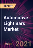 Automotive Light Bars Market 2022-2026- Product Image