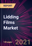 Lidding Films Market 2022-2026- Product Image